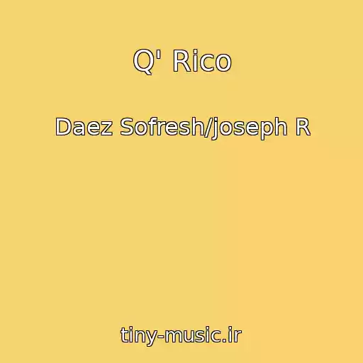 کاور آهنگ Q' Rico از Daez Sofresh/joseph R