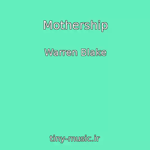 کاور آهنگ Mothership از Warren Blake