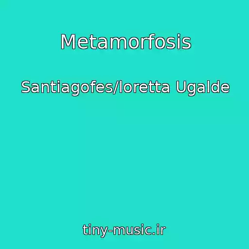 کاور آهنگ Metamorfosis از Santiagofes/loretta Ugalde