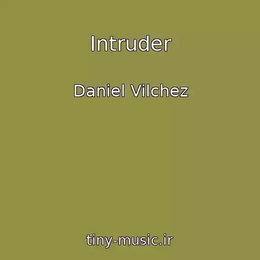 کاور آهنگ Intruder از Daniel Vilchez