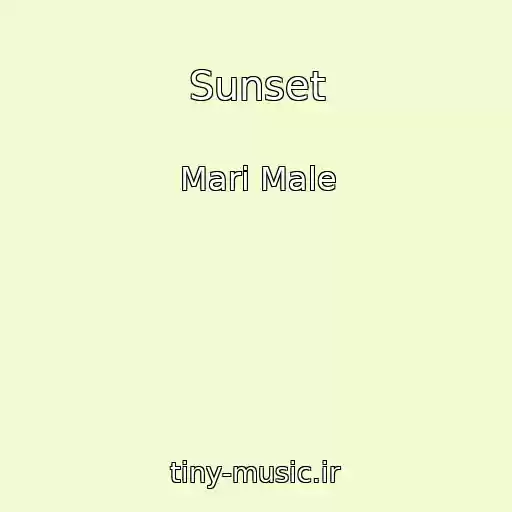 کاور آهنگ Sunset از Mari Male