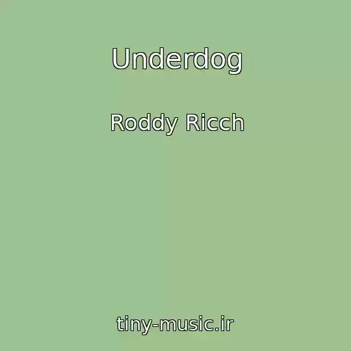 کاور آهنگ Underdog از Roddy Ricch