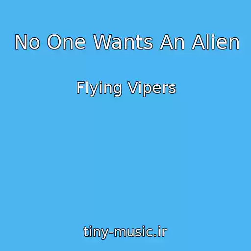 کاور آهنگ No One Wants An Alien از Flying Vipers