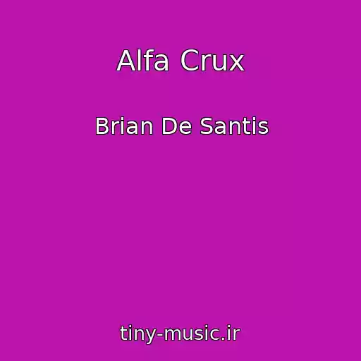 کاور آهنگ Alfa Crux از Brian De Santis