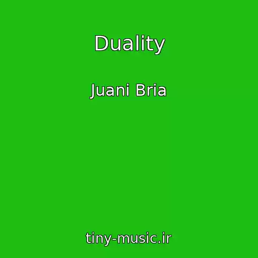 کاور آهنگ Duality از Juani Bria