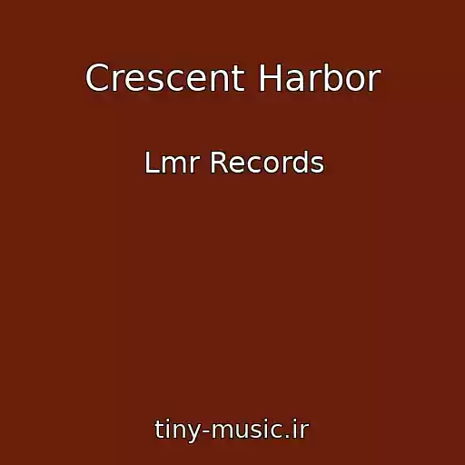 کاور آهنگ Crescent Harbor از Lmr Records