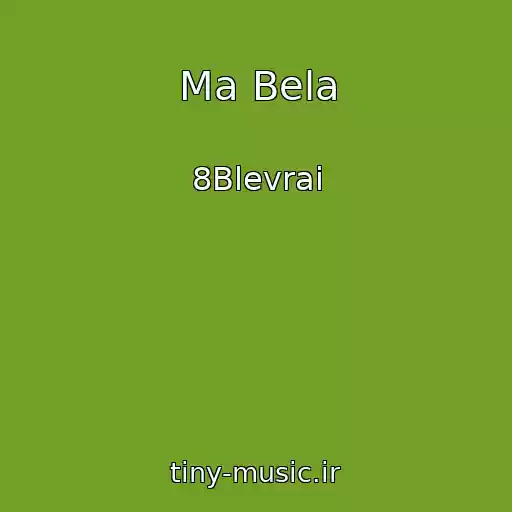 کاور آهنگ Ma Bela از 8Blevrai