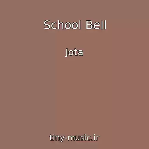 کاور آهنگ School Bell از Jota