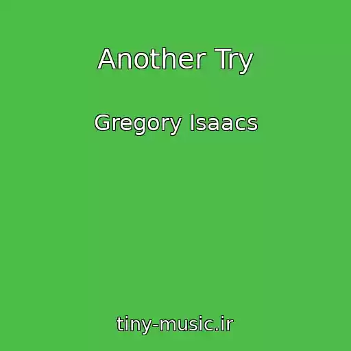 کاور آهنگ Another Try از Gregory Isaacs
