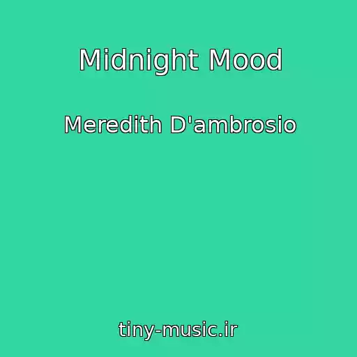کاور آهنگ Midnight Mood از Meredith D'ambrosio