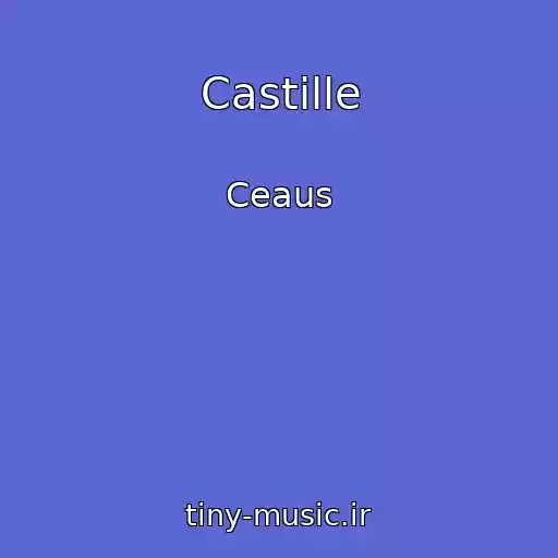 کاور آهنگ Castille از Ceaus