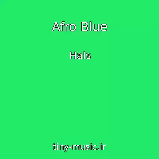 کاور آهنگ Afro Blue از Hals