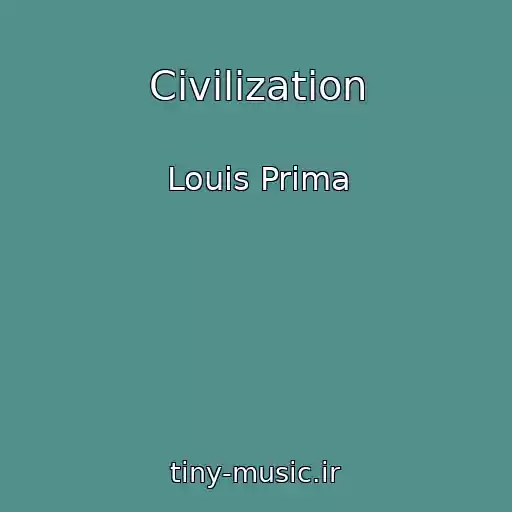 کاور آهنگ Civilization از Louis Prima
