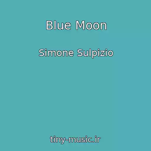 کاور آهنگ Blue Moon از Simone Sulpizio