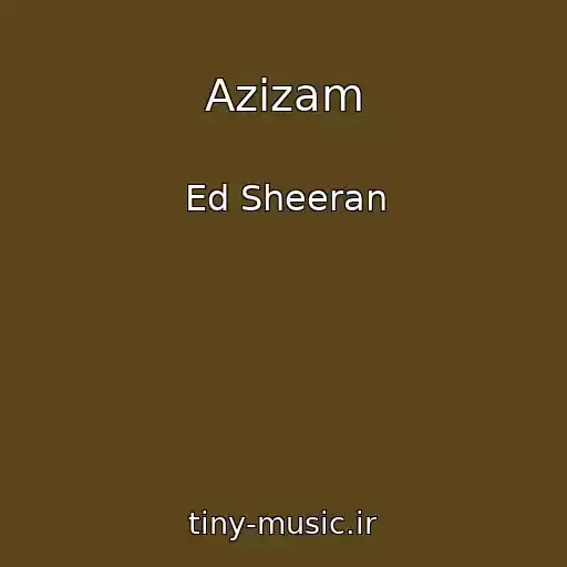 کاور آهنگ Azizam از Ed Sheeran