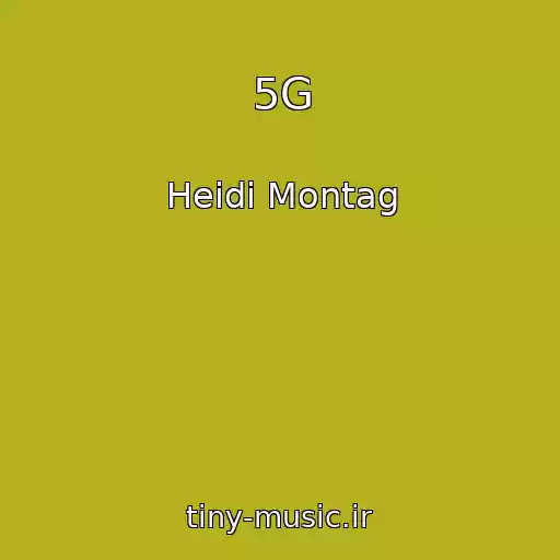 کاور آهنگ 5G از Heidi Montag