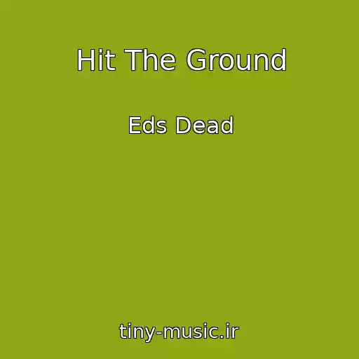 کاور آهنگ Hit The Ground از Eds Dead