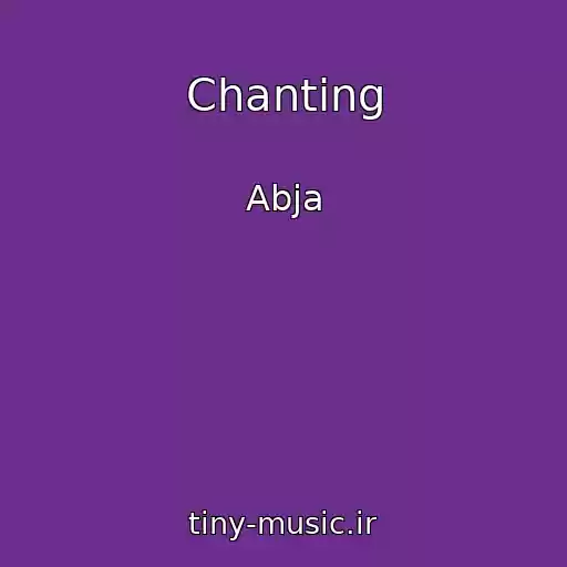 کاور آهنگ Chanting از Abja