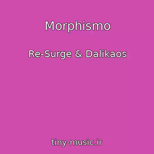 کاور آهنگ Morphismo از Re-Surge & Dalikaos