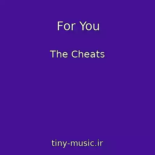 کاور آهنگ For You از The Cheats