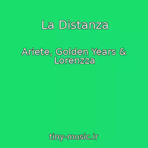 کاور آهنگ La Distanza از Ariete, Golden Years & Lorenzza