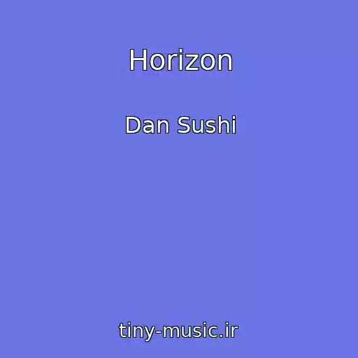 کاور آهنگ Horizon از Dan Sushi