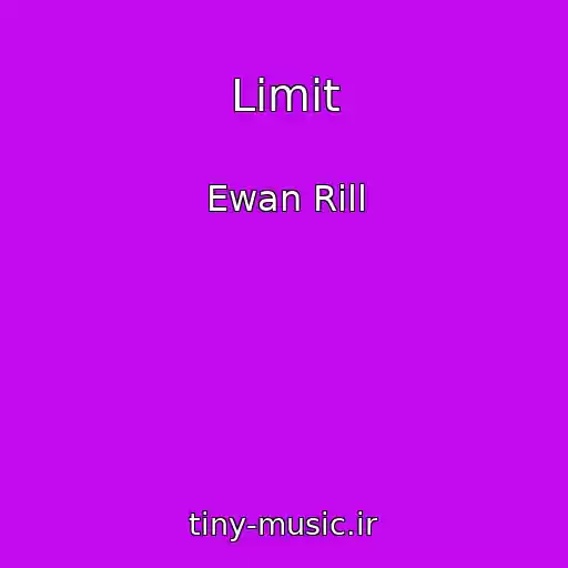 کاور آهنگ Limit از Ewan Rill