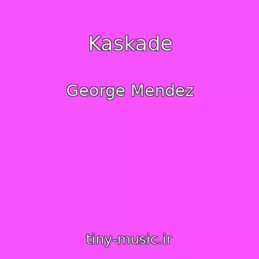 کاور آهنگ Kaskade از George Mendez