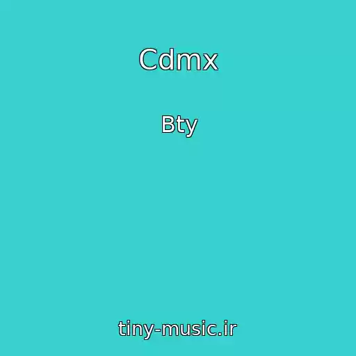 کاور آهنگ Cdmx از Bty