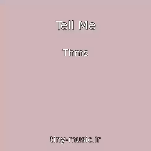کاور آهنگ Tell Me از Thms