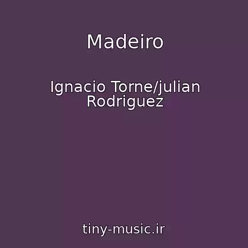 کاور آهنگ Madeiro از Ignacio Torne/julian Rodriguez