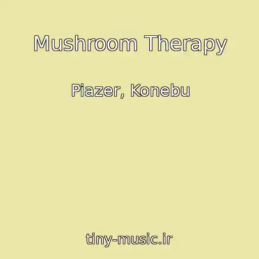 کاور آهنگ Mushroom Therapy از Piazer, Konebu