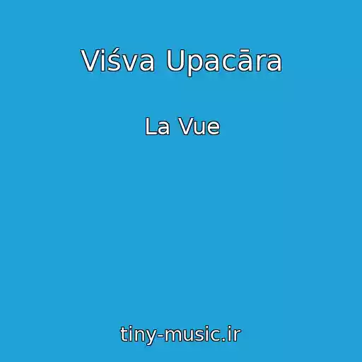 کاور آهنگ Viśva Upacāra از La Vue