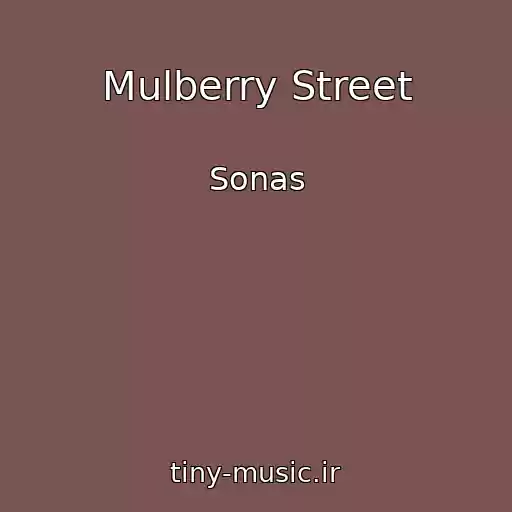 کاور آهنگ Mulberry Street از Sonas