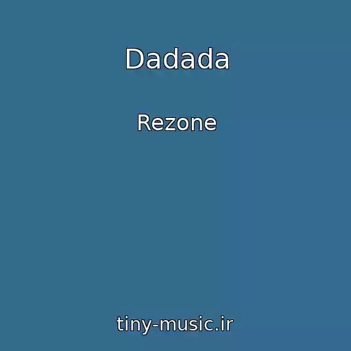 کاور آهنگ Dadada از Rezone