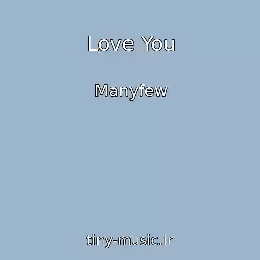 کاور آهنگ Love You از Manyfew