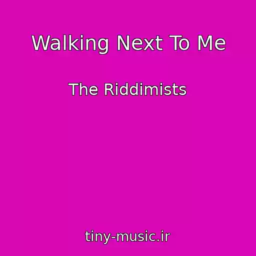 کاور آهنگ Walking Next To Me از The Riddimists