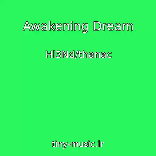 کاور آهنگ Awakening Dream از Hi3Nd/thanac