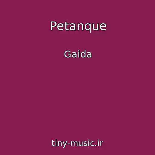 کاور آهنگ Petanque از Gaida