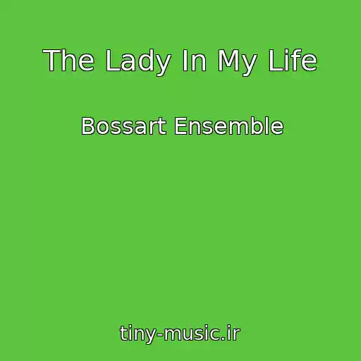 کاور آهنگ The Lady In My Life از Bossart Ensemble