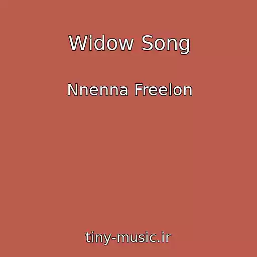 کاور آهنگ Widow Song از Nnenna Freelon
