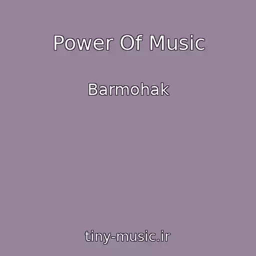 کاور آهنگ Power Of Music از Barmohak