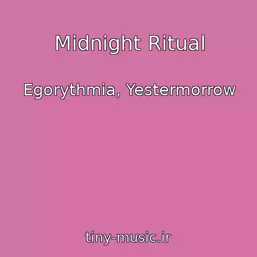 کاور آهنگ Midnight Ritual از Egorythmia, Yestermorrow
