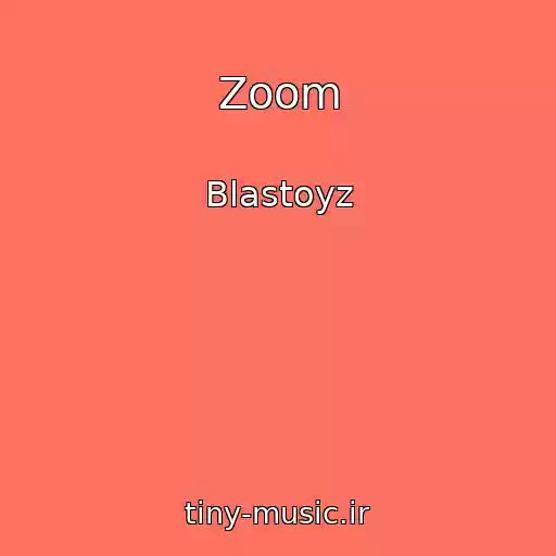 کاور آهنگ Zoom از Blastoyz