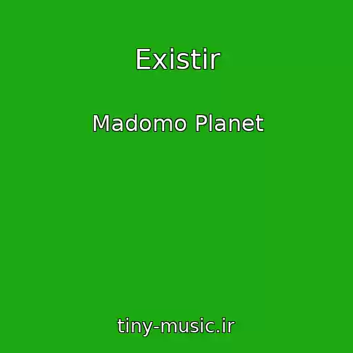 کاور آهنگ Existir از Madomo Planet