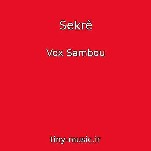 کاور آهنگ Sekrè از Vox Sambou