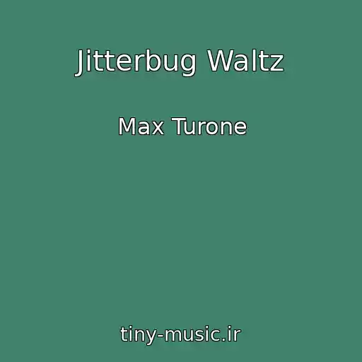 کاور آهنگ Jitterbug Waltz از Max Turone
