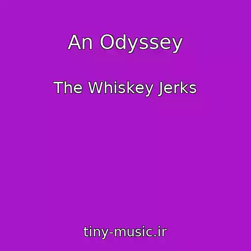 کاور آهنگ An Odyssey از The Whiskey Jerks