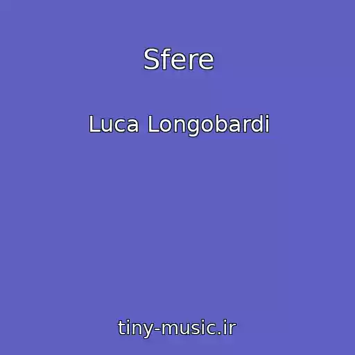کاور آهنگ Sfere از Luca Longobardi