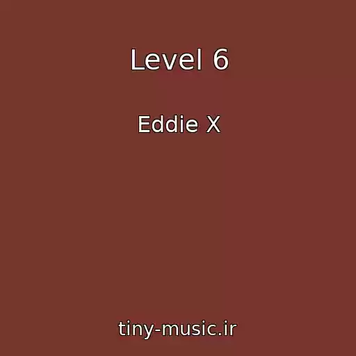 کاور آهنگ Level 6 از Eddie X